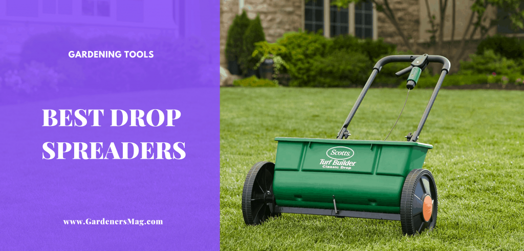 The Best Drop Spreader Reviews This Year Gardeners Magazine   Best Drop Spreader 1024x492 